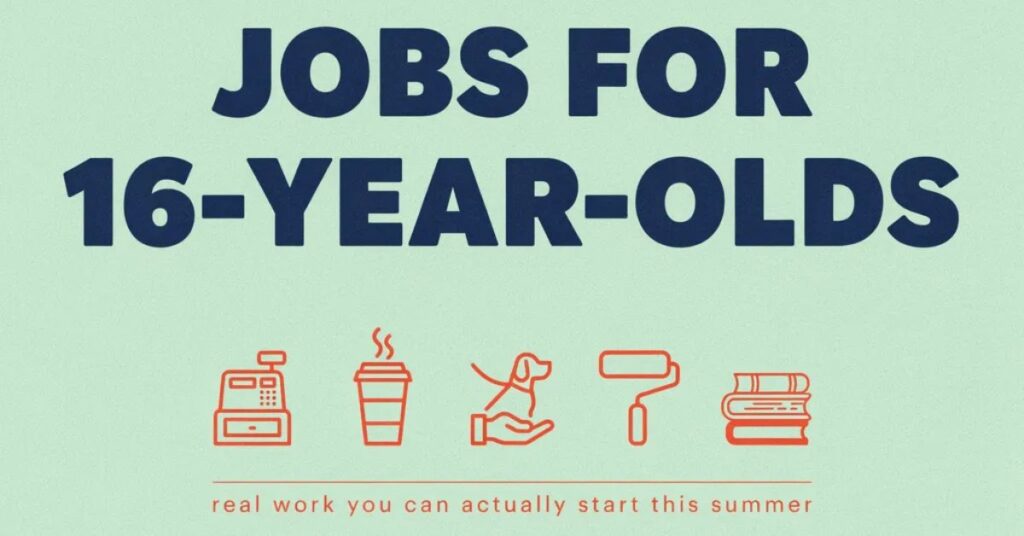 Best Jobs for 16 Year Olds to Start Earning Early Jobs for 16 Year Olds